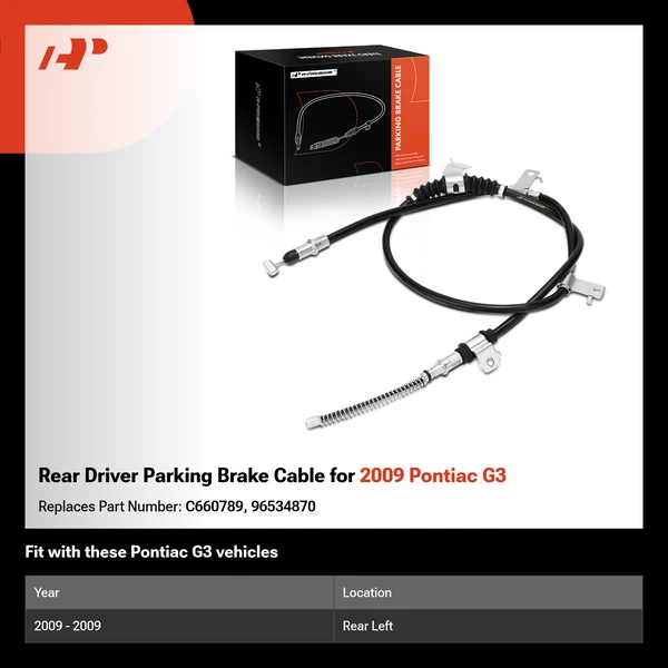 Rear Driver Parking Brake Cable for 2009 Pontiac G3