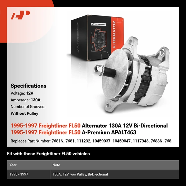 1995-1997 Freightliner FL50 Alternator 130A 12V Bi-Directional 1995-1997 Freightliner FL50 A-Premium APALT463