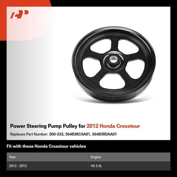 Power Steering Pump Pulley for 2012 Honda Crosstour