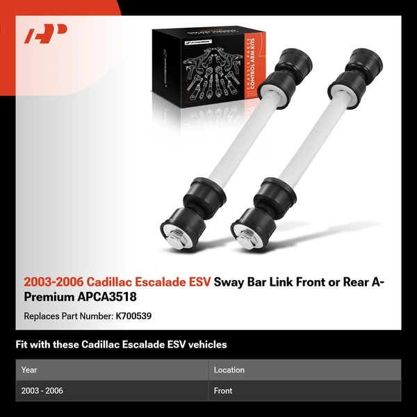 2003-2006 Cadillac Escalade ESV Sway Bar Link Front or Rear A-Premium APCA3518
