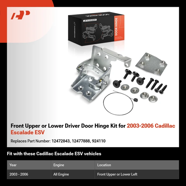 Front Upper or Lower Driver Door Hinge Kit for 2003-2006 Cadillac Escalade ESV