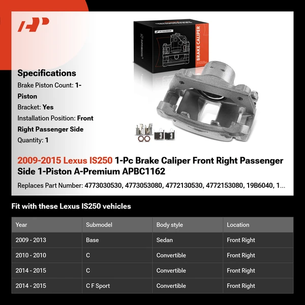 2009-2015 Lexus IS250 1-Pc Brake Caliper Front Right Passenger Side 1-Piston A-Premium APBC1162