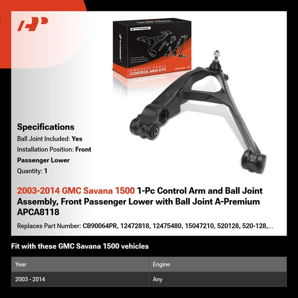 2003-2014 GMC Savana 1500 1-Pc Control Arm and Ball Joint Assembly, Front Passenger Lower with Ball Joint A-Premium APCA8118