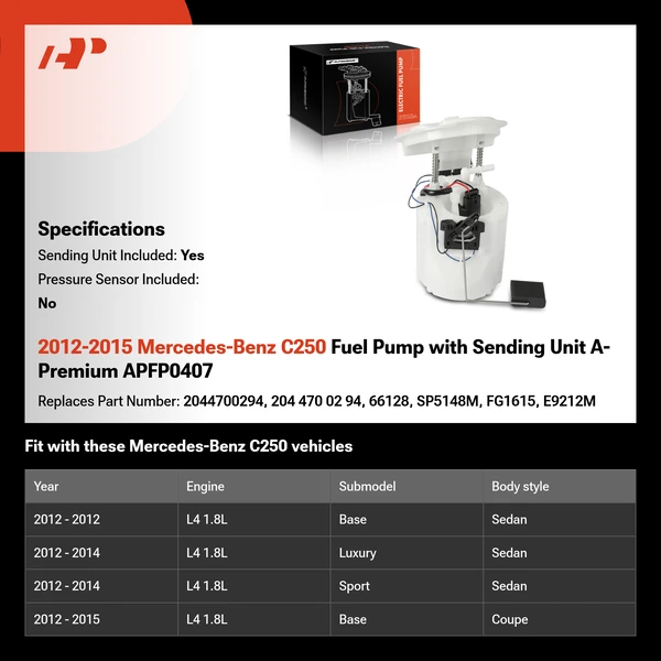 2012-2015 Mercedes-Benz C250 Fuel Pump with Sending Unit A-Premium APFP0407