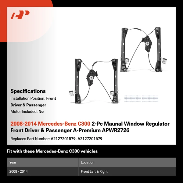 2008-2014 Mercedes-Benz C300 2-Pc Maunal Window Regulator Front Driver & Passenger A-Premium APWR2726