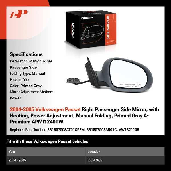 2004-2005 Volkswagen Passat Right Passenger Side Mirror, with Heating, Power Adjustment, Manual Folding, Primed Gray A-Premium APMI1240TW