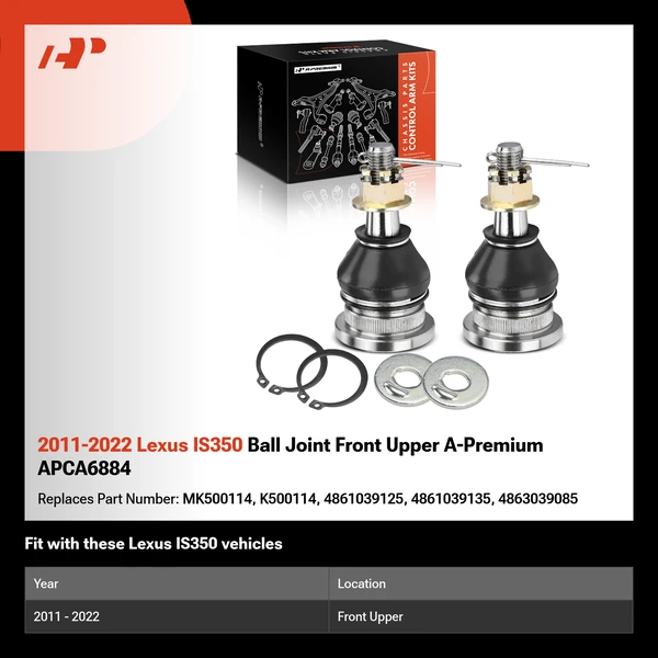 2011-2022 Lexus IS350 Ball Joint Front Upper A-Premium APCA6884