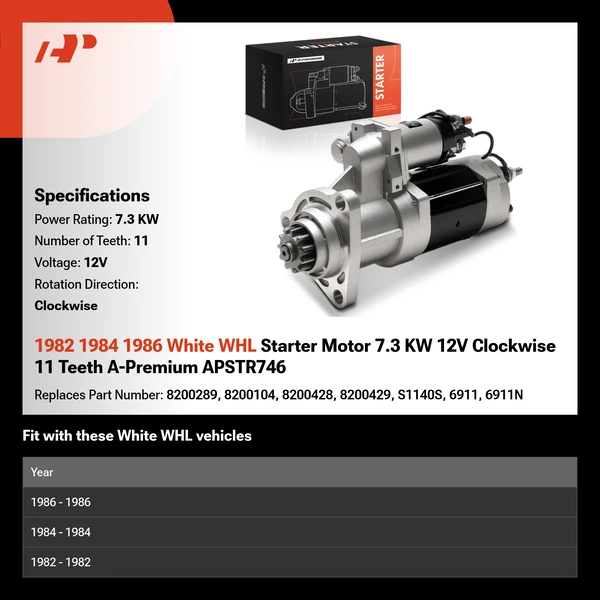 1982 1984 1986 White WHL Starter Motor 7.3 KW 12V Clockwise 11 Teeth A-Premium APSTR746