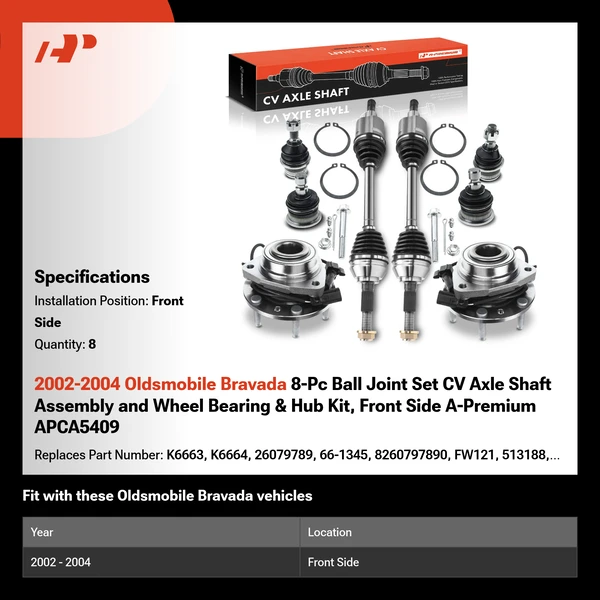 2002-2004 Oldsmobile Bravada 8-Pc Ball Joint Set CV Axle Shaft Assembly and Wheel Bearing & Hub Kit, Front Side A-Premium APCA5409