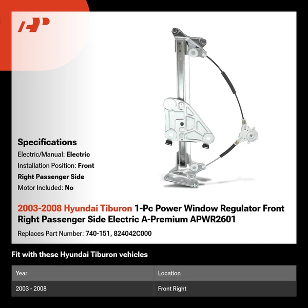 2003-2008 Hyundai Tiburon 1-Pc Power Window Regulator Front Right Passenger Side Electric A-Premium APWR2601