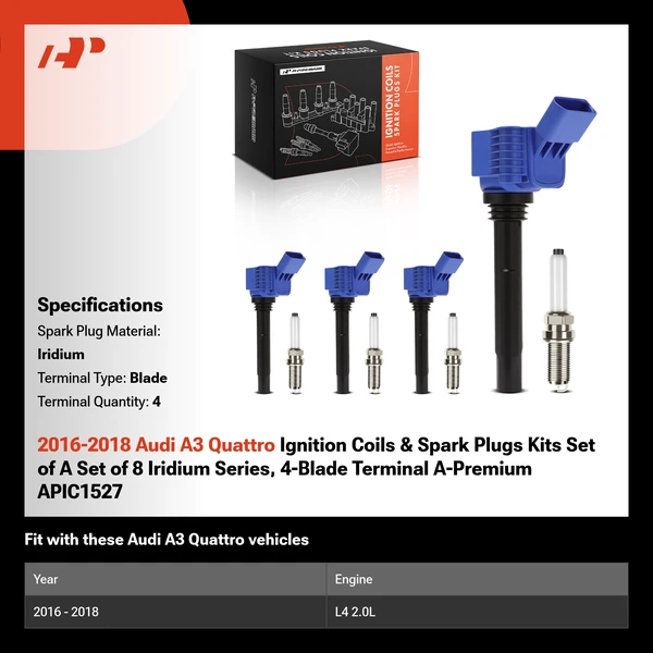 2016-2018 Audi A3 Quattro Ignition Coils & Spark Plugs Kits Set of A Set of 8 Iridium Series, 4-Blade Terminal A-Premium APIC1527
