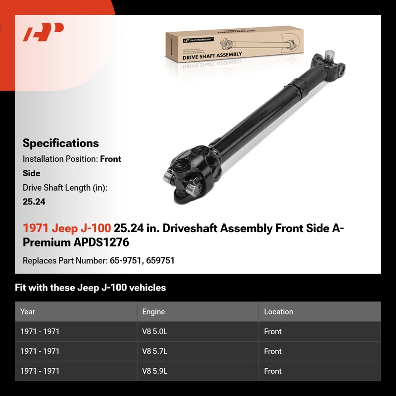 1971 Jeep J-100 25.24 in. Driveshaft Assembly Front Side A-Premium APDS1276