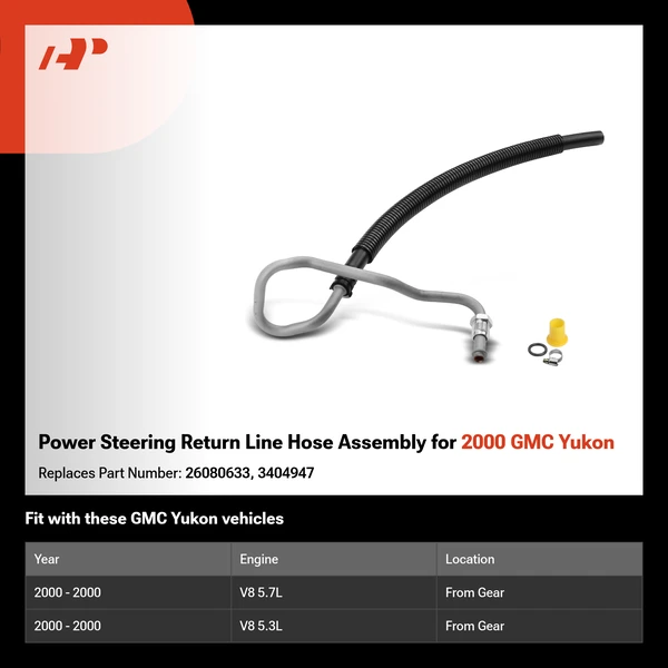 Power Steering Return Line Hose Assembly for 2000 GMC Yukon