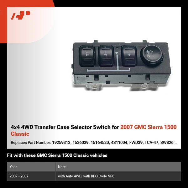 4x4 4WD Transfer Case Selector Switch for 2007 GMC Sierra 1500 Classic