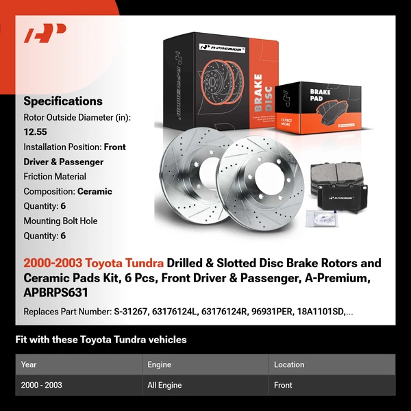 2000-2003 Toyota Tundra Drilled & Slotted Disc Brake Rotors and Ceramic Pads Kit, 6 Pcs, Front Driver & Passenger, A-Premium, APBRPS631