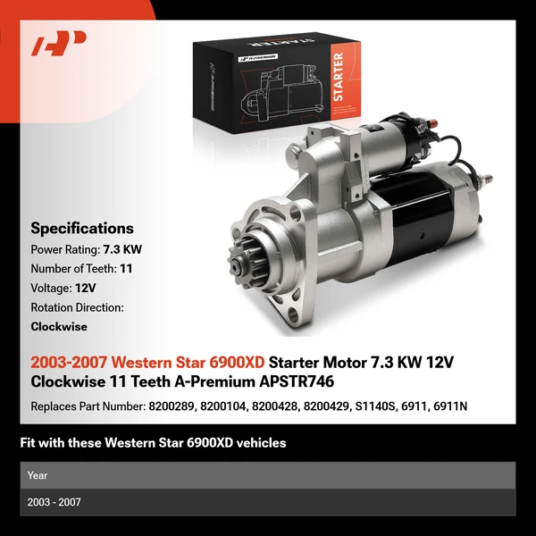 2003-2007 Western Star 6900XD Starter Motor 7.3 KW 12V Clockwise 11 Teeth A-Premium APSTR746
