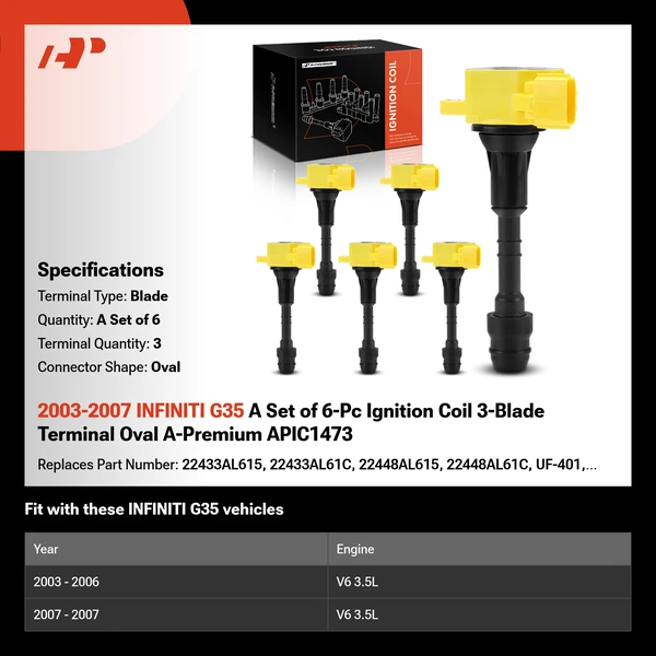2003-2007 INFINITI G35 A Set of 6-Pc Ignition Coil 3-Blade Terminal Oval A-Premium APIC1473
