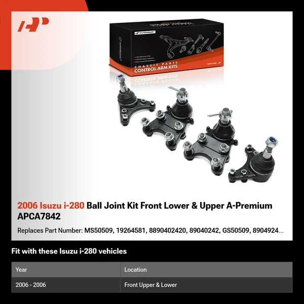 2006 Isuzu i-280 Ball Joint Kit Front Lower & Upper A-Premium APCA7842