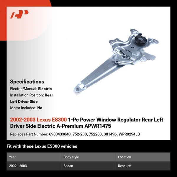 2002-2003 Lexus ES300 1-Pc Power Window Regulator Rear Left Driver Side Electric A-Premium APWR1475