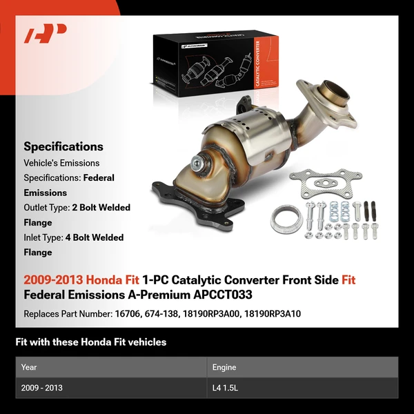 2009-2013 Honda Fit 1-PC Catalytic Converter Front Side Fit Federal Emissions A-Premium APCCT033