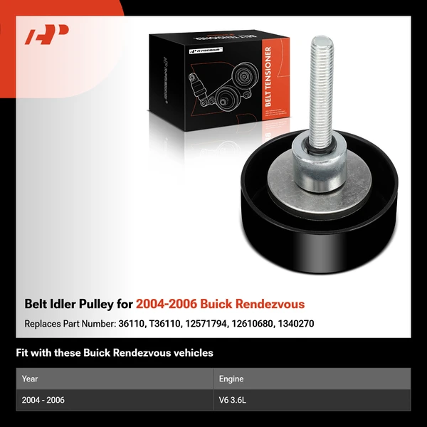 Belt Idler Pulley for 2004-2006 Buick Rendezvous