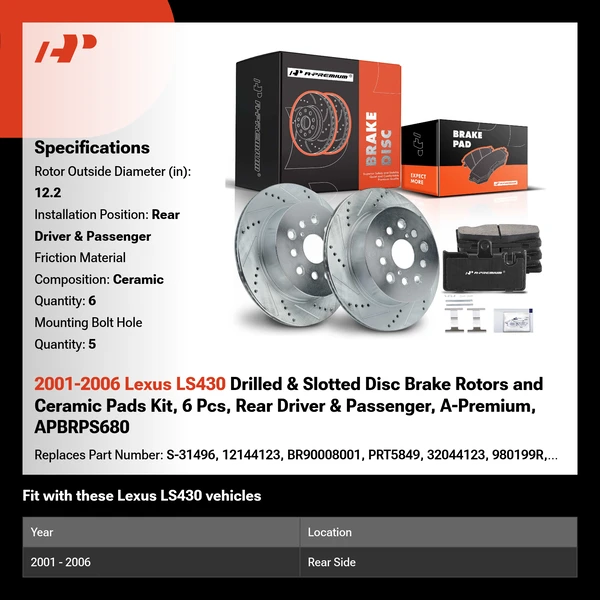 2001-2006 Lexus LS430 Drilled & Slotted Disc Brake Rotors and Ceramic Pads Kit, 6 Pcs, Rear Driver & Passenger, A-Premium, APBRPS680