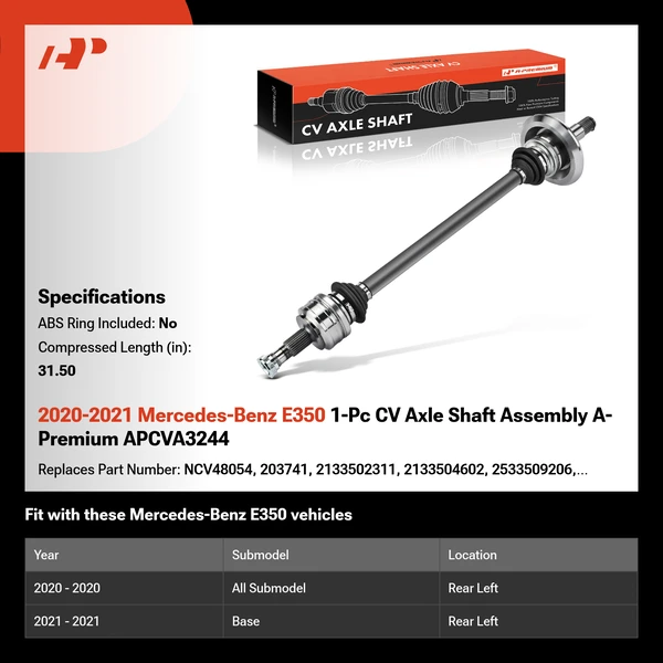 2020-2021 Mercedes-Benz E350 1-Pc CV Axle Shaft Assembly A-Premium APCVA3244