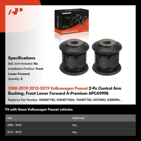 2006-2010 2012-2019 Volkswagen Passat 2-Pc Control Arm Bushing, Front Lower Forward A-Premium APCA9996