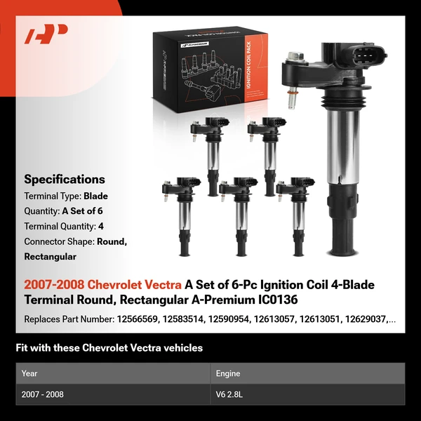 2007-2008 Chevrolet Vectra A Set of 6-Pc Ignition Coil 4-Blade Terminal Round, Rectangular A-Premium IC0136