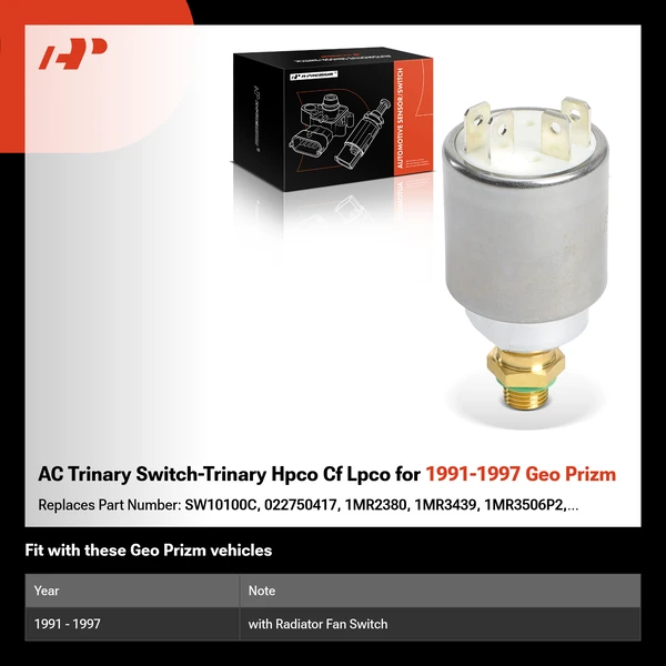 AC Trinary Switch-Trinary Hpco Cf Lpco for 1991-1997 Geo Prizm