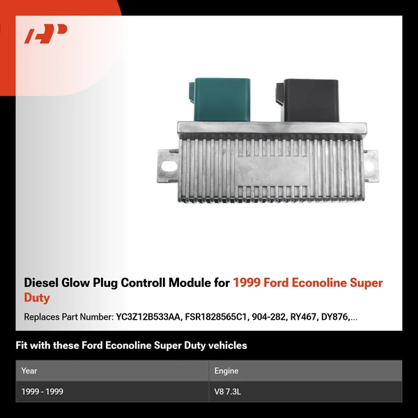 Diesel Glow Plug Controll Module for 1999 Ford Econoline Super Duty