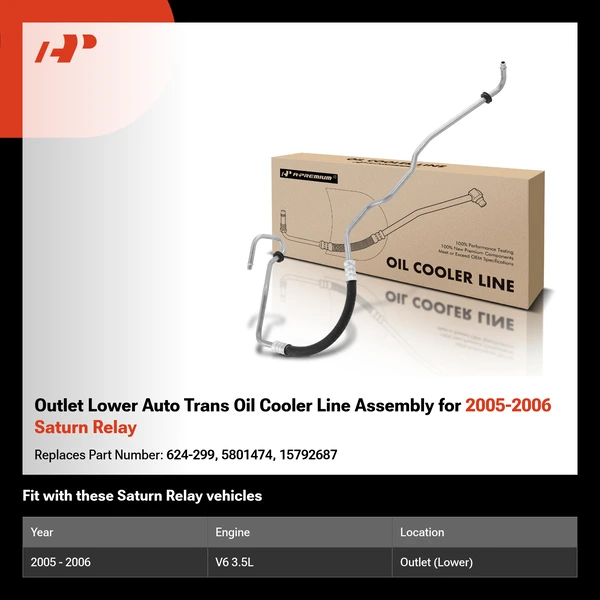 Outlet Lower Auto Trans Oil Cooler Line Assembly for 2005-2006 Saturn Relay
