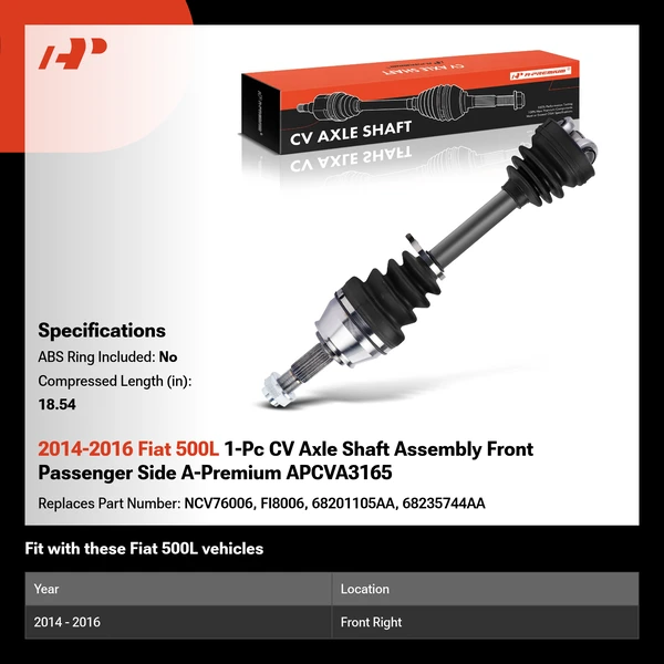 2014-2016 Fiat 500L 1-Pc CV Axle Shaft Assembly Front Passenger Side A-Premium APCVA3165