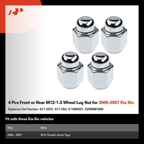 4 Pcs Front or Rear M12-1.5 Wheel Lug Nut for 2006-2007 Kia Rio