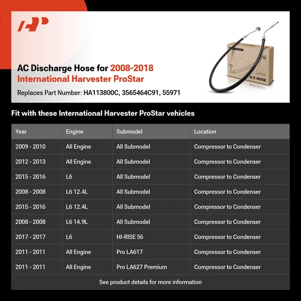 AC Discharge Hose for 2008-2018 International Harvester ProStar