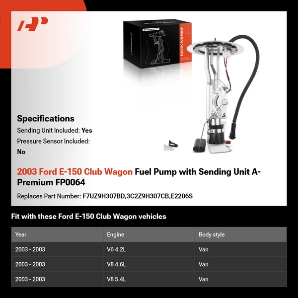 2003 Ford E-150 Club Wagon Fuel Pump with Sending Unit A-Premium FP0064