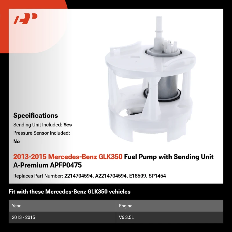 2013-2015 Mercedes-Benz GLK350 Fuel Pump with Sending Unit A-Premium APFP0475