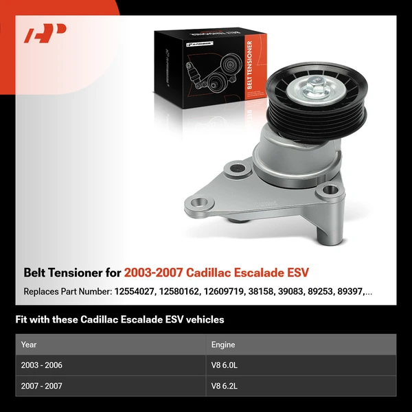 Belt Tensioner for 2003-2007 Cadillac Escalade ESV