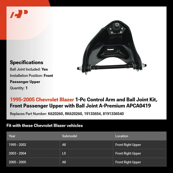 1995-2005 Chevrolet Blazer 1-Pc Control Arm and Ball Joint Kit, Front Passenger Upper with Ball Joint A-Premium APCA0419