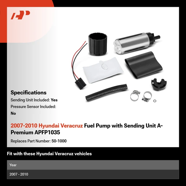 2007-2010 Hyundai Veracruz Fuel Pump with Sending Unit A-Premium APFP1035