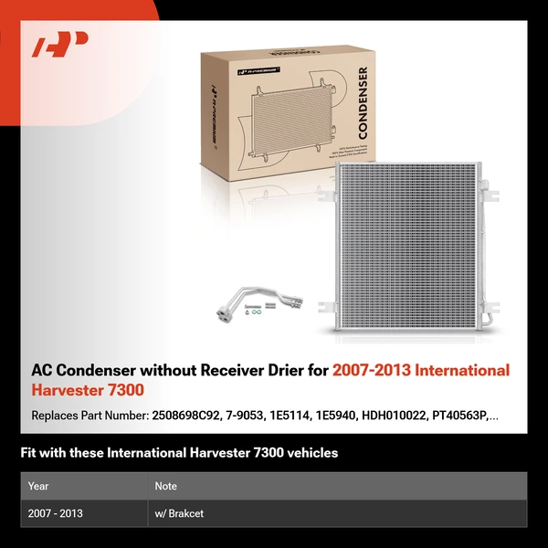 AC Condenser without Receiver Drier for 2007-2013 International Harvester 7300