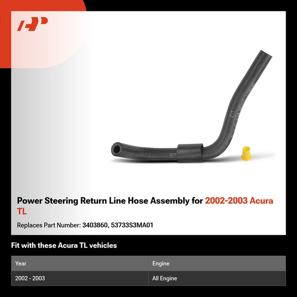 Power Steering Return Line Hose Assembly for 2002-2003 Acura TL