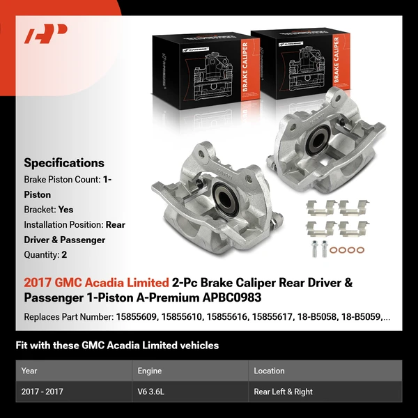 2017 GMC Acadia Limited 2-Pc Brake Caliper Rear Driver & Passenger 1-Piston A-Premium APBC0983