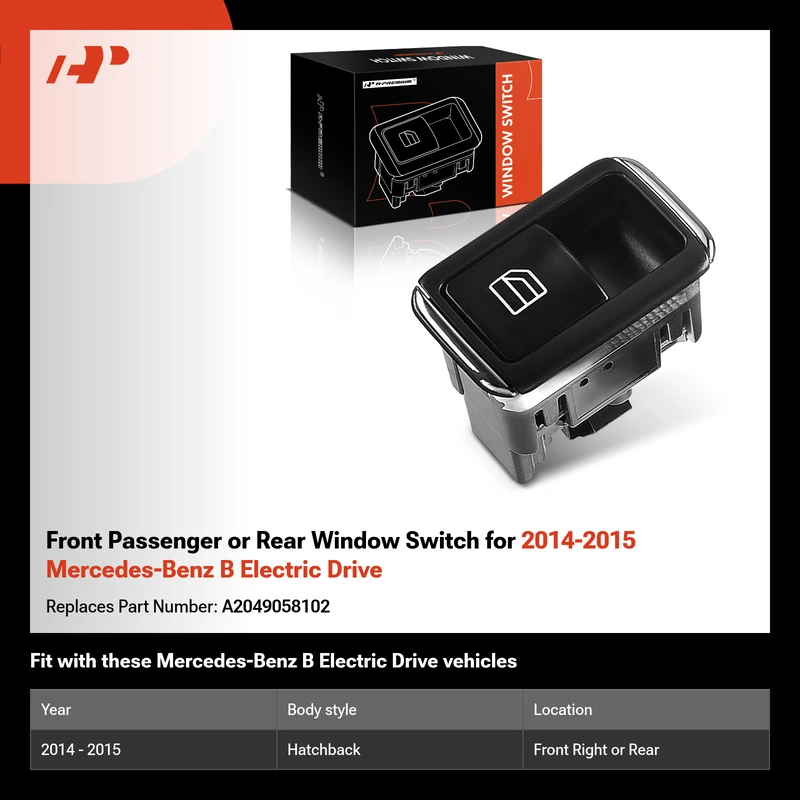 Front Passenger or Rear Window Switch for 2014-2015 Mercedes-Benz B Electric Drive