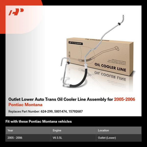 Outlet Lower Auto Trans Oil Cooler Line Assembly for 2005-2006 Pontiac Montana
