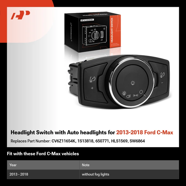 Headlight Switch with Auto headlights for 2013-2018 Ford C-Max