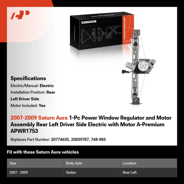 2007-2009 Saturn Aura 1-Pc Power Window Regulator and Motor Assembly Rear Left Driver Side Electric with Motor A-Premium APWR1753