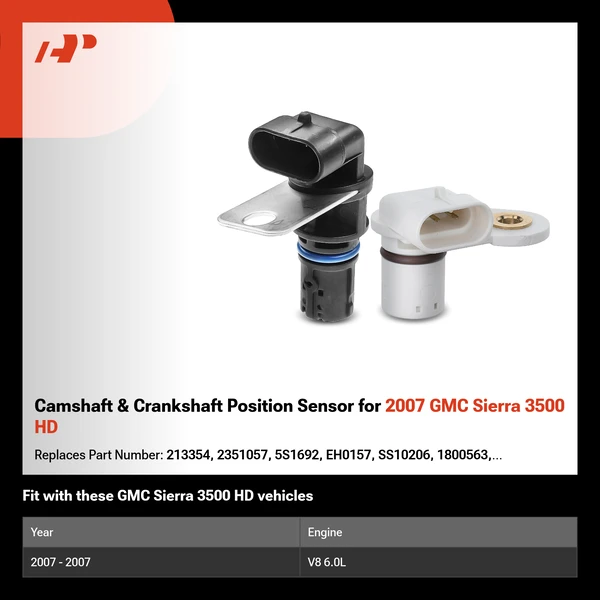 Camshaft & Crankshaft Position Sensor for 2007 GMC Sierra 3500 HD