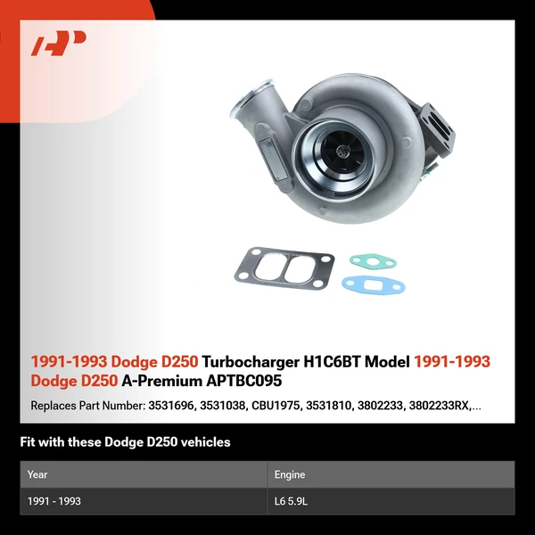 1991-1993 Dodge D250 Turbocharger H1C6BT Model 1991-1993 Dodge D250 A-Premium APTBC095