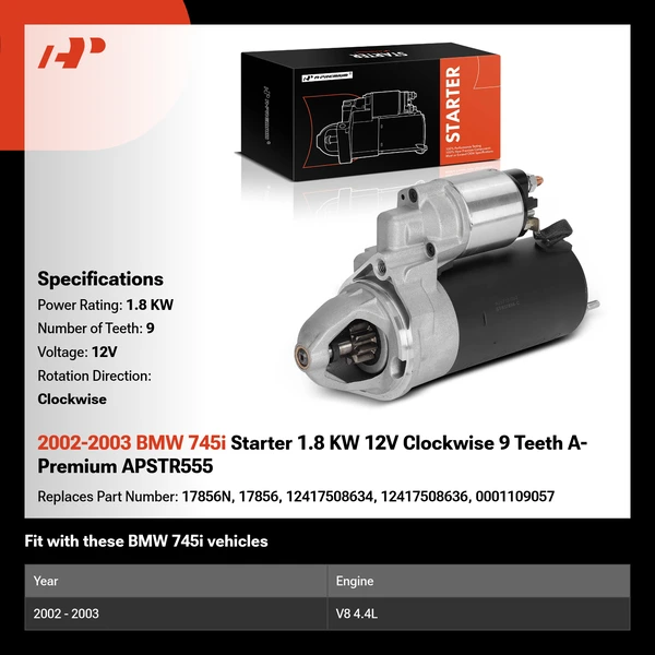 2002-2003 BMW 745i Starter 1.8 KW 12V Clockwise 9 Teeth A-Premium APSTR555